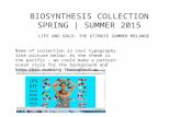 BIOSYNTHESIS COLLECTION SPRING | SUMMER 2015