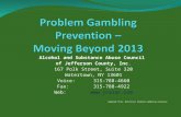 Problem Gambling Prevention –  Moving Beyond 2013