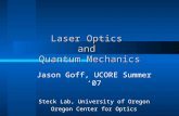 Laser Optics  and  Quantum Mechanics