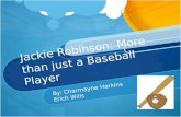 Jackie Robinson: More than just a  B aseball Player