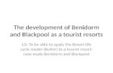 The development of  Benidorm  and  Blackpool  as a tourist resorts