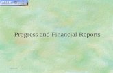 Progress and Financial Reports