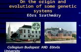 On the origin and evolution of some genetic systems