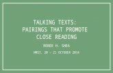 Talking Texts:  Pairings that Promote  Close Reading