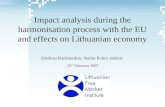 Impact analysis during the harmonisation process with the EU and effects on Lithuanian economy