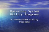 Operating System Utility Programs