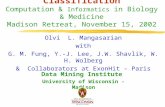 Olvi  L. Mangasarian with G. M. Fung, Y.-J. Lee, J.W. Shavlik, W. H. Wolberg
