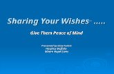 Sharing Your Wishes ™  ….. Give Them Peace of Mind Presented by Gina Fedele Hospice Buffalo