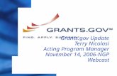 Grants Update Terry Nicolosi Acting Program Manager November 14, 2006-NGP Webcast