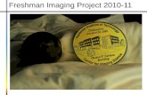 Freshman Imaging Project 2010-11