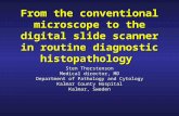 From the conventional microscope to the digital slide scanner in routine diagnostic histopathology