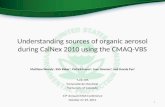 Understanding sources of organic aerosol during  CalNex  2010  using the CMAQ-VBS