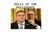 ROLES OF THE PRESIDENTE
