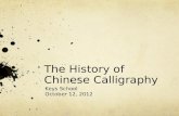 The History of Chinese Calligraphy
