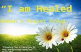 “I am Healed” Woman’s Prayer Group