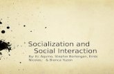 Socialization and  Social Interaction