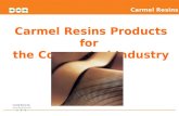 Carmel Resins  Products for  the Corrugated Industry
