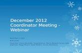December  2012 Coordinator Meeting - Webinar