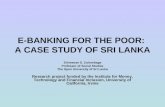 E-BANKING FOR THE POOR:  A CASE STUDY OF SRI LANKA
