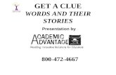 GET A CLUE WORDS AND THEIR STORIES