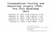 Standardized Testing and Reporting (Legacy STAR)  Pre-Test Workshop 2014