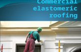 Commercial elastomeric roofing