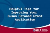 Helpful Tips for  Improving Your  Susan Harwood Grant Application