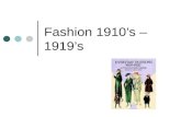 Fashion 1910’s – 1919’s