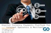 Digital Currency Payments Platform for Internet Operators & Merchants