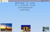 Welcome to year 9`s French trip information evening