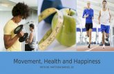 Movement, Health and Happiness