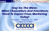 Stay On The Wave:  What Chancellors And Presidents Need To Expect From Marketing Today!
