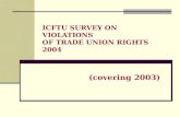 ICFTU SURVEY ON VIOLATIONS  OF TRADE UNION RIGHTS  2004