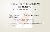 SERVING THE AFRICAN COMMUNITY : WILLINGBORO STYLE