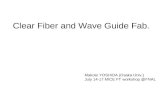 Clear Fiber and Wave Guide Fab.