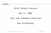 NCSX Project Review May 9, 2006 Cost and Schedule Overview Ron Strykowsky