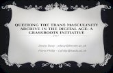 QUEERING THE TRANS MASCULINITY ARCHIVE IN THE DIGITAL AGE: A GRASSROOTS INITIATIVE