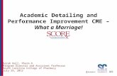 Academic Detailing and Performance Improvement CME –  What a Marriage!