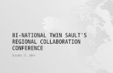 BI-NATIONAL TWIN SAULT’S REGIONAL COLLABORATION CONFERENCE