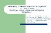 Bringing Evidence-Based Programs  to San Diego: Healthier Living – Managing Ongoing Conditions