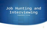 Job Hunting and Interviewing