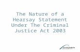 The Nature of a Hearsay Statement Under The Criminal Justice Act 2003