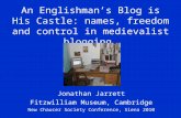 An Englishman’s Blog is His Castle: names, freedom and control in medievalist blogging