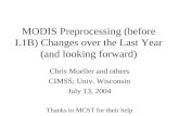 MODIS Preprocessing (before L1B) Changes over the Last Year (and looking forward)