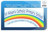 School development update presentation for parents   Tuesday 7 th  October 7pm