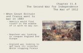 Chapter 11.4  The Second War for Independence The War of 1812