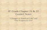 8 th  Grade Chapter 21 & 22 Guided Notes