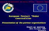 European Project “Under Construction” Presentation of  the partner organisations
