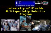 University of Florida Multispecialty Robotics Program