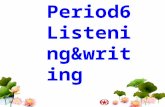 Period6  L istening&writing